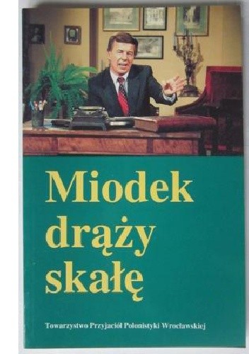 Miodek drąży skałę - Joanna Pyszny