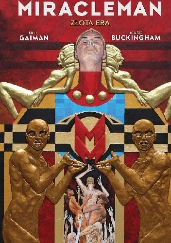 Miracleman - Złota Era - Neil Gaiman