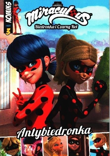Miraculous komiks. Antybiedronka - autor nieznany