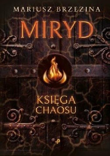 Miryd - księga chaosu - Mariusz Brzezina
