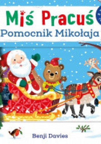 Miś Pracuś. Pomocnik Mikołaja - Benji Davies