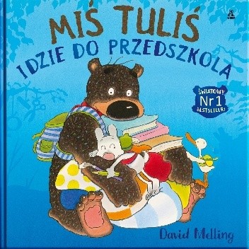Miś Tuliś idzie do przedszkola - David Melling
