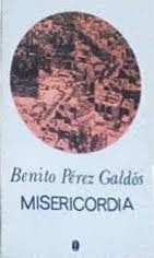 Misericordia - Benito Pérez Galdós