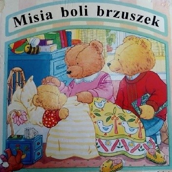 Misia boli brzuszek - autor nieznany