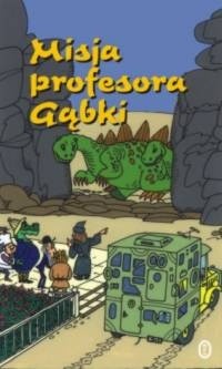 Misja profesora Gąbki - Stanisław Pagaczewski