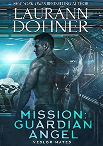 Mission: Guardian Angel - Laurann Dohner