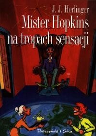 Mister Hopkins na tropach sensacji - Juliusz Jerzy Herlinger