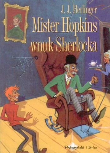Mister Hopkins, wnuk Sherlocka - Juliusz Jerzy Herlinger