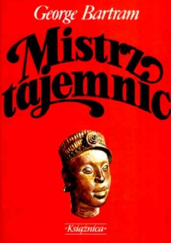 Mistrz tajemnic - George Batram