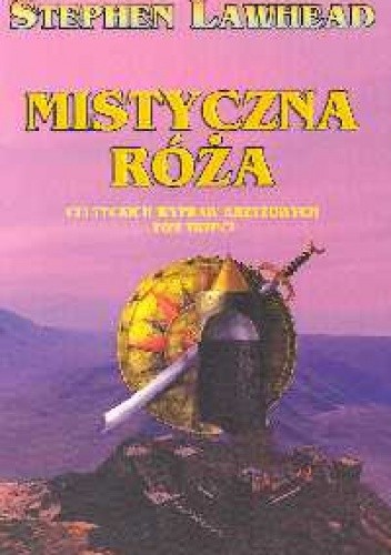 Mistyczna Róża - Stephen R. Lawhead