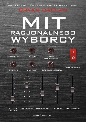 Mit racjonalnego wyborcy - Bryan Caplan