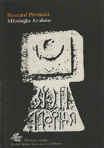 Mitologia Arabów - Ryszard Piwiński