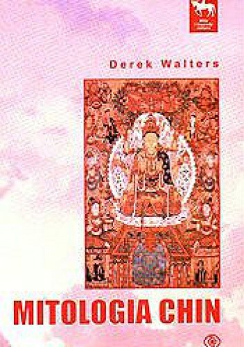 Mitologia Chin - Derek Walters