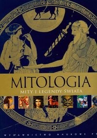 Mitologia. Mity i legendy świata - praca zbiorowa