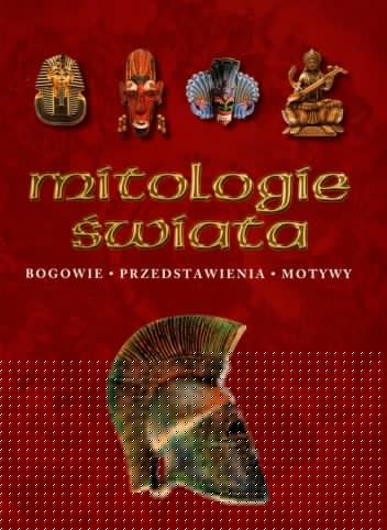 Mitologie świata - praca zbiorowa