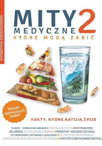 Mity medyczne, które mogą zabić 2 - Katarzyna Świątkowska