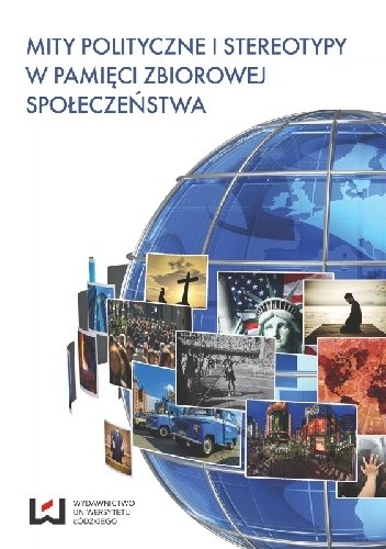 Mity polityczne i stereotypy w pamięci zbiorowej społeczeństwa - Andrzej Sepkowski