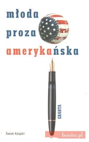 Młoda proza amerykańska - praca zbiorowa