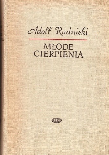 Młode cierpienia - Adolf Rudnicki