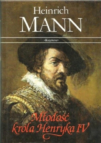 Młodość króla Henryka IV - Henryk Mann