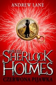 Młody Sherlock Holmes. Czerwona pijawka - Andrew Lane