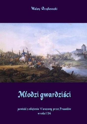 Młodzi gwardziści - Walery Przyborowski