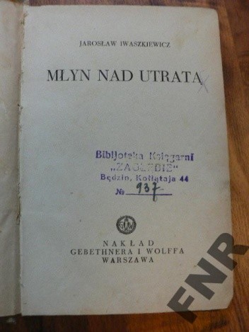 Młyn nad Utratą - Jarosław Iwaszkiewicz