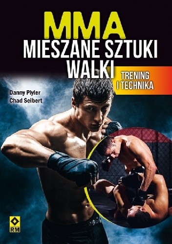 MMA. Mieszane sztuki walki. Trening i technika - Danny Plyler