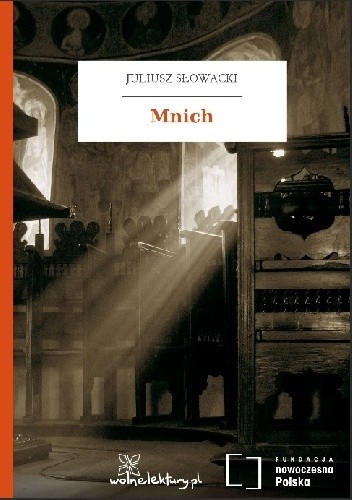 Mnich - Juliusz Słowacki