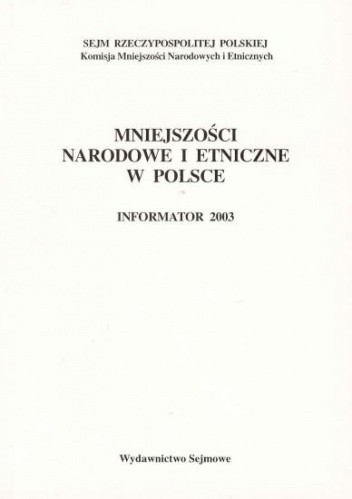 Mniejszości narodowe i etniczne w Polsce. Informator 2003 - Lech M. Nijakowski