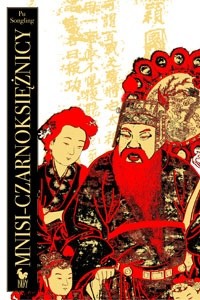 Mnisi-czarnoksiężnicy, czyli niesamowite historie o dziwnych ludziach - Songling Pu