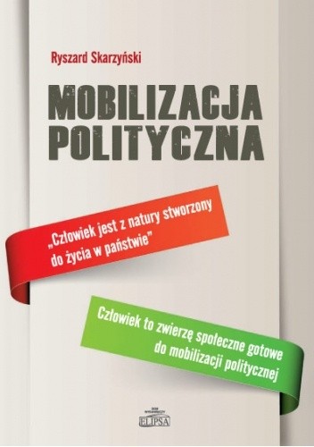 Mobilizacja polityczna - Ryszard Skarzyński