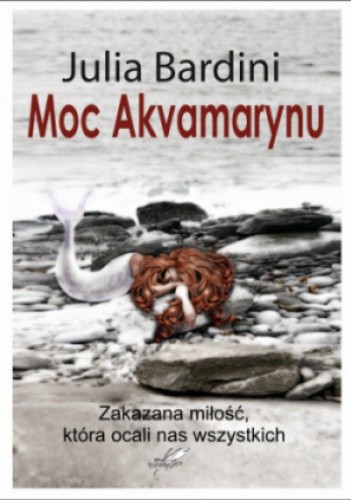 Moc Akvamarynu - Julia Bardini