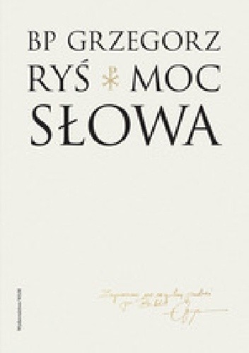 Moc słowa - Grzegorz Ryś