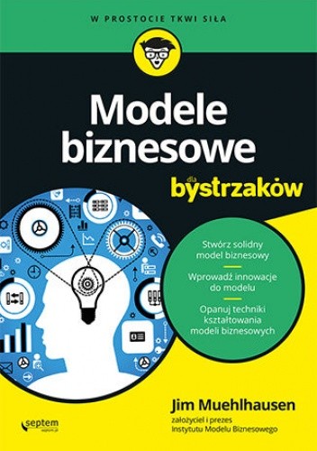 Modele biznesowe dla bystrzaków - Muehlhausen Jim