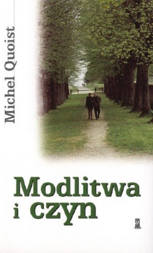 Modlitwa i czyn - Michel Quoist