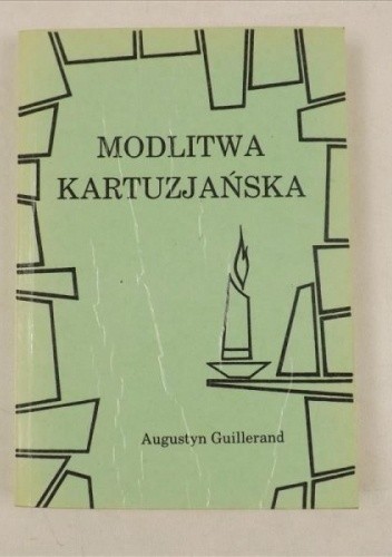 Modlitwa kartuzjańska - Augustyn Guillerand