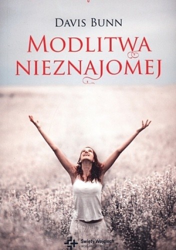 Modlitwa nieznajomej - Davis Bunn