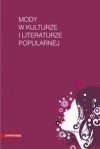 Mody w kulturze i literaturze popularnej - Sławomir Buryła