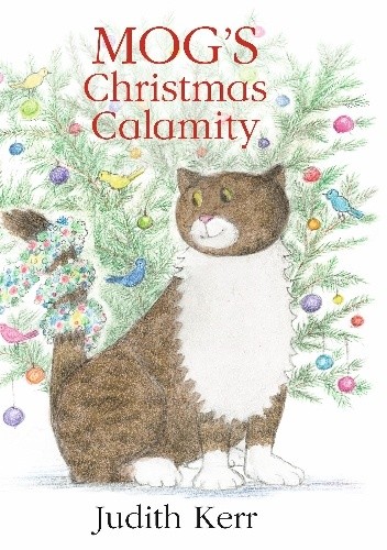 Mog's Christmas Calamity - Judith Kerr