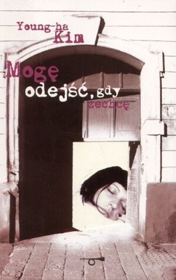 Mogę odejść, gdy zechcę - Kim Young-ha