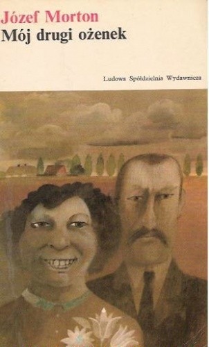 Mój drugi ożenek - Józef Morton