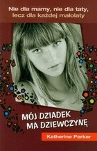 Mój dziadek ma dziewczynę - Katherine Parker
