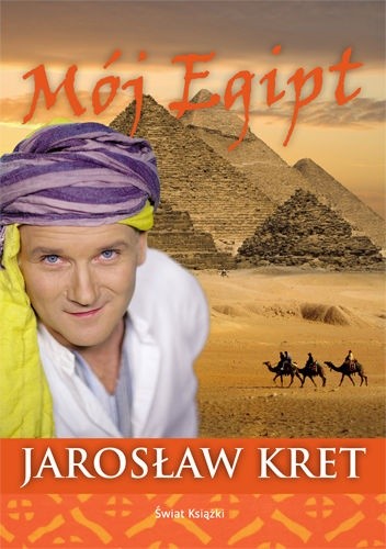 Mój Egipt - Jarosław Kret