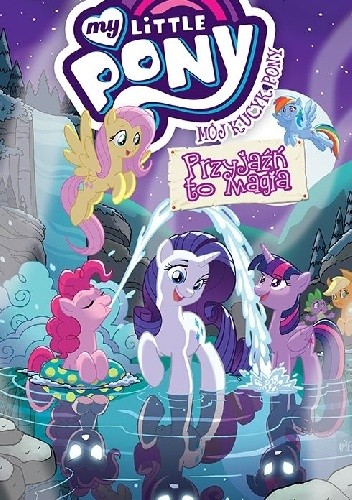 Mój Kucyk Pony - Przyjaźń to magia, tom 11 - praca zbiorowa