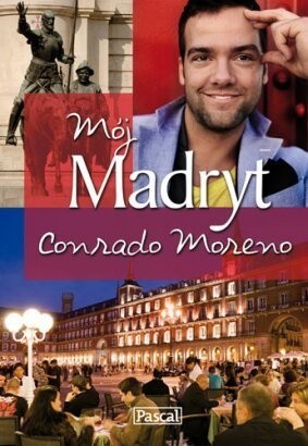 Mój Madryt - Conrado Moreno