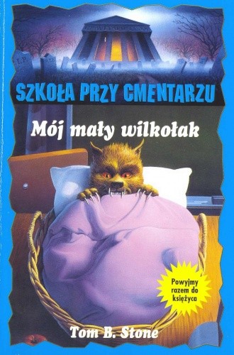 Mój mały wilkołak - Tom B. Stone