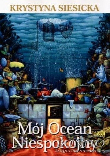 Mój Ocean Niespokojny - Krystyna Siesicka