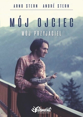 Mój Ojciec, Mój Przyjaciel - André Stern