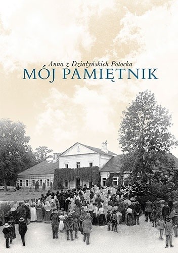 Mój pamiętnik - Anna Potocka